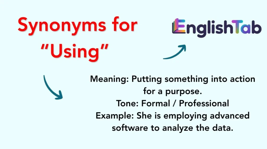 Synonyms for “Using”